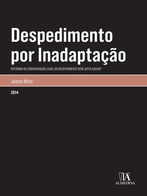 cover image of Despedimento por Inadaptação--Reforma ou Consagração Legal do Despedimento sem Justa Causa?